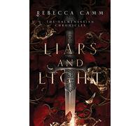 Liars and Light: The Valmenessian Chronicles Book One: 1