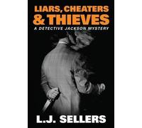 Liars, Cheaters & Thieves