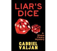 Liar's Dice: A Shane Cleary Mystery: 4