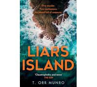 Liars Island: Agatha Christie meets Ann Cleeves, a new, gripping detective crime thriller full of suspense and secrets for 2025: Book 3 (The CSI Ally Dymond series)