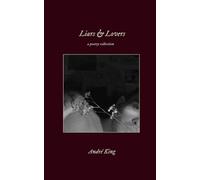 Liars & Lovers: a poetry collection: 7 (The Atlas Cycle: The Complete Poetry Collection)