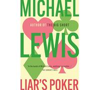 Liar's Poker: From the author of the Big Short