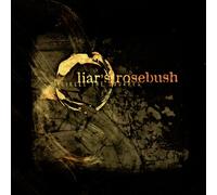 Liar's Rosebush - Circle The Square