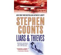 LIARS & THIEVES: A Tommy Carmellini Novel: 1
