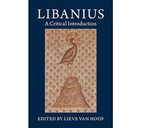 Libanius: A Critical Introduction