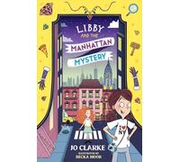 Libby and the Manhattan Mystery: 3 (The Travelling School Mysteries)