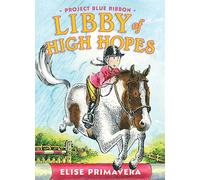 Libby of High Hopes, Project Blue Ribbon