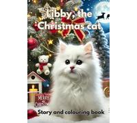 Libby, the Christmas cat: Story and coloring book