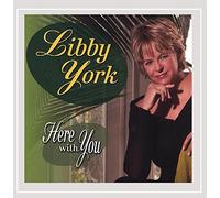 Libby York - Here With You