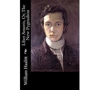 Liber Amoris, Or, The New Pygmalion