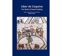 Liber de Coquina - The Book of Good Cooking