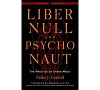 Liber Null & Psychonaut by Peter J. Carroll, Ronald Hutton - 9781578637669
