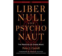 Liber Null & Psychonaut - Revised and Expanded Edition: - Paperback / softback N