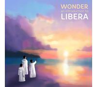 LIBERA - GREATEST HITS - WONDER [VINYL]