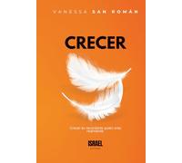 LIBERA TU INMENSIDAD: CRECER: Crecer es recordarte quién eres realmente.
