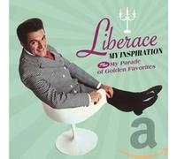 Liberace : My Inspiration/My Parade of Golden Favorites CD (2018) NEW