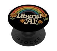 Liberal AF Funny Political Democrat Proud Leftist Pride Woke PopSockets Adhesive PopGrip