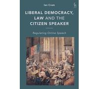 Liberal Democracy, Law and the Citizen Speaker