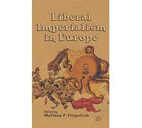 Liberal Imperialism in Europe