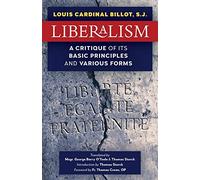 Liberalism: A Critique of Its Basic Principles and Various Forms (Newly Revised English Translation)