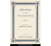 Liberalism and Its Critics: (Readings in Social & Political Theory)