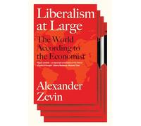 Liberalism at Large: The World According to the Economist