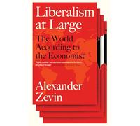 Liberalism at Large: The World According to the Economist