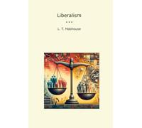 Liberalism (Classic Books)