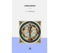 Liberalism (Classic Books)