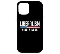 Liberalism Find a Cure Funny Political Meme Humor Graphic Case for iPhone 12/12 Pro