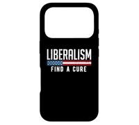 Liberalism Find a Cure Funny Political Meme Humor Graphic Case for iPhone 17 Pro