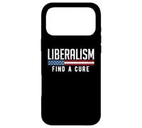 Liberalism Find a Cure Funny Political Meme Humor Graphic Case for iPhone 17 Pro Max