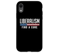 Liberalism Find a Cure Funny Political Meme Humor Graphic Case for iPhone XR