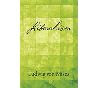Liberalism - Paperback NEW Mises, Ludwig V 01/08/2018