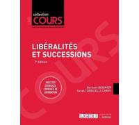 Libéralités et successions: Avec des exercices corrigés de liquidation