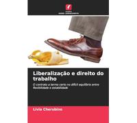 Liberalização e direito do trabalho: O contrato a termo certo no difícil equilíbrio entre flexibilidade e estabilidade