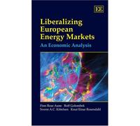 Liberalizing European Energy Markets: An Economic Analysis
