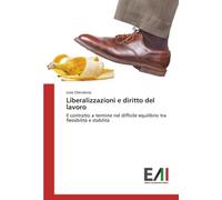 Liberalizzazioni e diritto del lavoro: Il contratto a termine nel difficile equilibrio tra flessibilità e stabilità