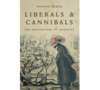 Liberals and Cannibals: The Implications of Diversity