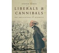 Liberals and Cannibals: The Implications of Diversity