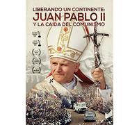 Liberando Un Continente: Juan Pablo Ii Y La Caida Del Comunismo [DVD]
