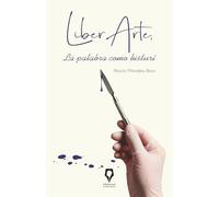 LiberArte: La palabra como bisturí