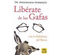 Libérate de las Gafas: Gracias al método de la sabiduría del burro (Nueva Sabiduría)