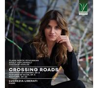 Liberati,Lucrezia - Crossing Roads - Variations de Concert/12 Études de Salon/Nocturne