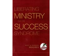 Liberating Ministry from the Success Syndrome