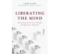 Liberating the Mind: Overcoming Sociocentric Thought and Egocentric Tendencies