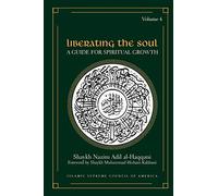 Liberating the Soul: A Guide For Spiritual Growth, Volume Four: 4