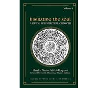 Liberating the Soul: A Guide For Spiritual Growth, Volume Four: 4