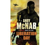 Liberation Day : (Nick Stone Thriller 5)