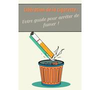 Libération de la cigarette :: Votre Guide Pour Arrêter De Fumer